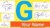 G Signature Style Signature Style Of My Name How To Create My Own Signature