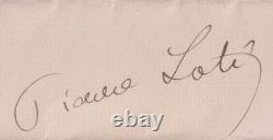Pierre LOTI Signed Autograph Letter Confesses His Fatigue and Overwork