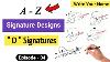 A To Z Signature Style Signature Style Of My Name D Signature Style Episode 04