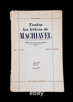 Toutes Les Lettres De Machiavel 1. Envoi Autographe De Jean Giono. Nrf. 1955